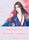 Transmigration: Ruthless Husband (eBook, ePUB)