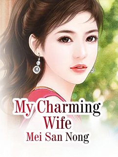 My Charming Wife (eBook, ePUB) - SanNong, Mei