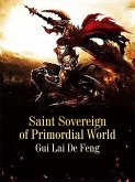 Saint Sovereign of Primordial World (eBook, ePUB)