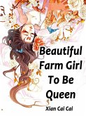 Beautiful Farm Girl To Be Queen (eBook, ePUB)