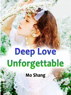 Cover Deep Love Unforgettable (eBook, ePUB)