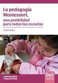 La pedagogía Montessori, una posibilidad para todas las escuelas (eBook, PDF)