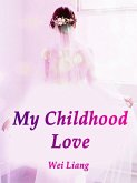 My Childhood Love (eBook, ePUB)