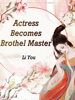 Cover Actress Becomes Brothel Master (eBook, ePUB)