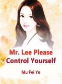 Mr. Lee, Please Control Yourself (eBook, ePUB)