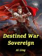 Destined War Sovereign (eBook, ePUB) - Bild 1