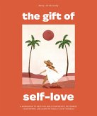 The Gift of Self Love (eBook, ePUB)