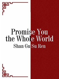 Cover Promise You the Whole World (eBook, ePUB)