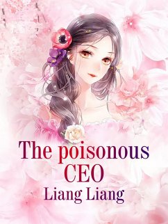 poisonous CEO (eBook, ePUB) - Liang, Liang