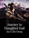 Journey to Slaughter God (eBook, ePUB)