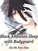 Black Ambition: Sleep with Bodyguard (eBook, ePUB)