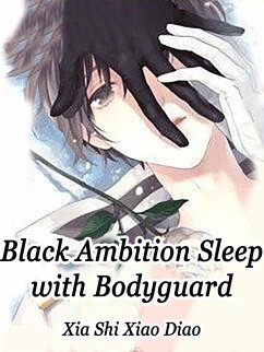 Cover Black Ambition: Sleep with Bodyguard (eBook, ePUB)
