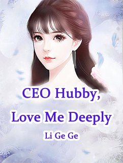 Cover CEO Hubby, Love Me Deeply (eBook, ePUB)