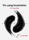 Yin-yang Incantation (eBook, ePUB)