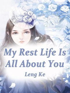 Cover My Rest Life Is All About You (eBook, ePUB)