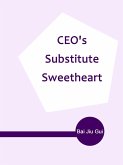 CEO's Substitute Sweetheart (eBook, ePUB)