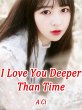I Love You Deeper Than Time (eBook,... - Bild 1