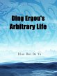 Ding Ergou's Arbitrary Life (eBook,... - Bild 1