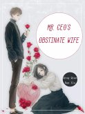 Mr. CEO's Obstinate Wife (eBook, ePUB)