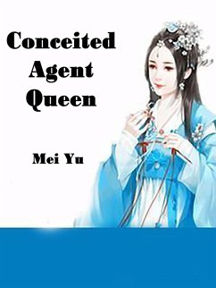 Conceited Agent Queen (eBook, ePUB) - Yu, Mei