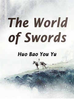 World of Swords (eBook, ePUB) - BaoYouYu, Huo
