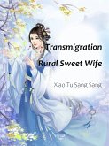 Transmigration: Rural Sweet Wife (eBook, ePUB)