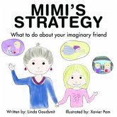 MIMI'S STRATEGY What to do about your imaginary friend (eBook, ePUB)