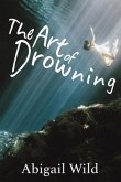 The Art of Drowning (eBook, ePUB) The Art of Drowning (eBook, ePUB)