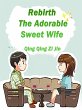 Rebirth: The Adorable Sweet Wife... - Bild 1
