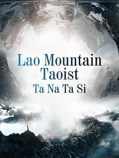 Lao Mountain Taoist (eBook, ePUB) - NaTaSi, Ta