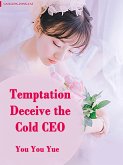 Temptation: Deceive the Cold CEO (eBook, ePUB)