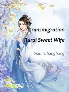 Cover Transmigration: Rural Sweet Wife (eBook, ePUB)