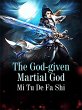 God-given Martial God (eBook, ePUB) - Bild 1