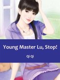 Young Master Lu, Stop! (eBook, ePUB)
