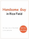 Handsome Guy in Rice Field (eBook, ePUB) Handsome Guy in Rice Field (eBook, ePUB)