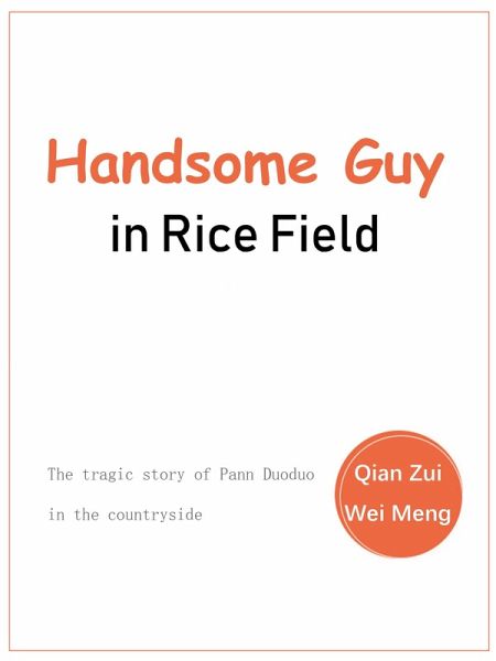 Handsome Guy in Rice Field (eBook, ePUB)