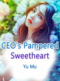 CEO's Pampered Sweetheart (eBook, ePUB)