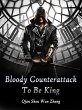 Bloody Counterattack To Be King (eBook,... - Bild 1