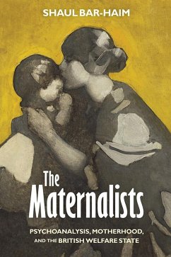 The Maternalists (eBook, ePUB) - Bar-Haim, Shaul