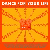 Dance For Your Life - Dance For Your Life -