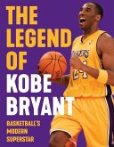 Legend of Kobe Bryant (eBook, ePUB)