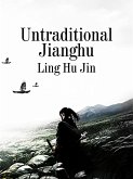 Untraditional Jianghu (eBook, ePUB)