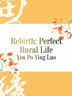 Cover Rebirth: Perfect Rural Life (eBook, ePUB)
