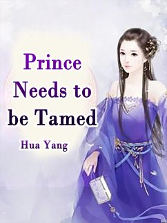 Cover Prince Needs to be Tamed (eBook, ePUB)