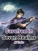 Carefree In Seven Realms (eBook, ePUB)