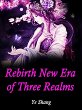 Rebirth: New Era of Three Realms... - Bild 1