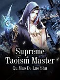 Supreme Taoism Master (eBook, ePUB) Supreme Taoism Master (eBook, ePUB)