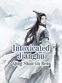 Intoxicated Jianghu (eBook, ePUB)