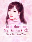 Good Morning, My Demon CEO (eBook, ePUB)