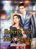 Rebirth: The No.1 Dandy (eBook, ePUB)